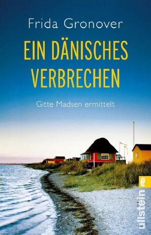 [Gitte Madsen 01] • Ein dänisches Verbrechen